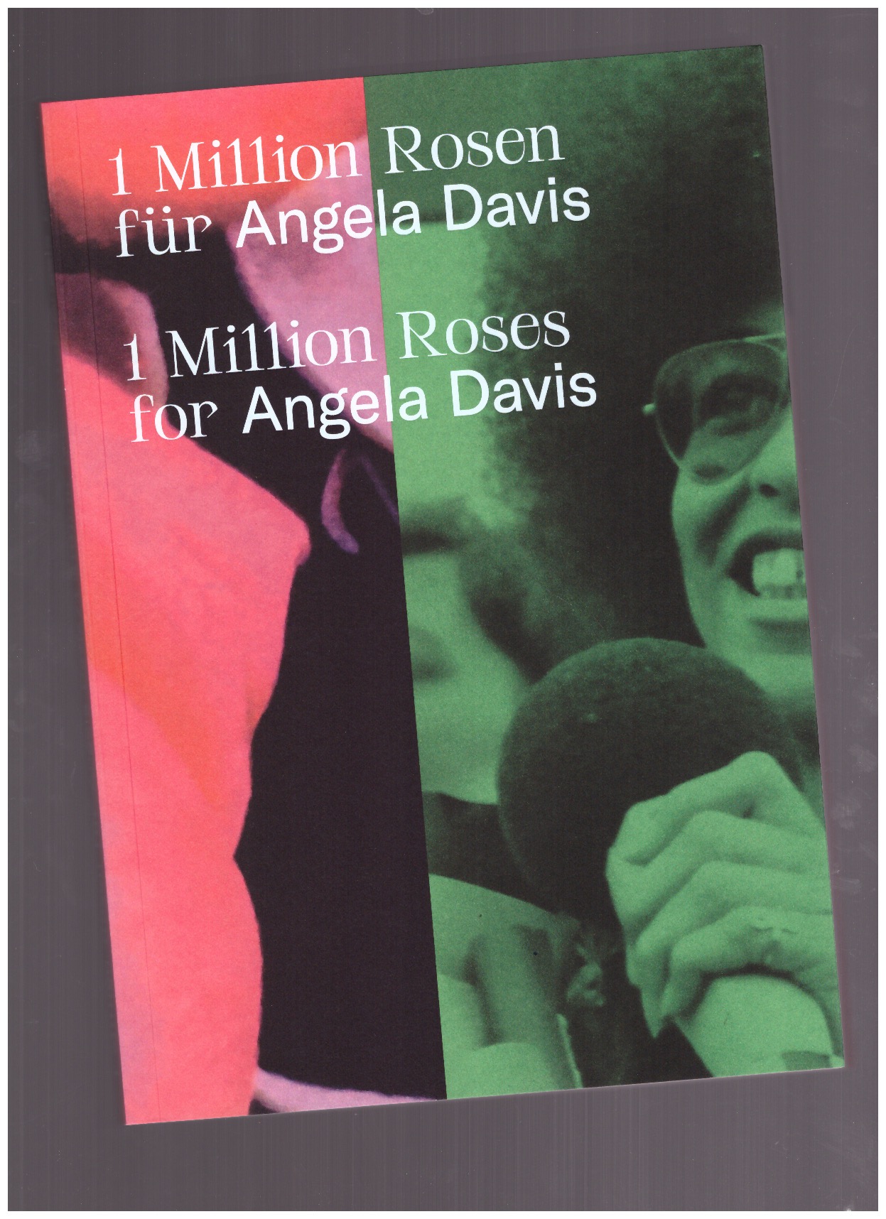 REINHARDT, Kathleen (ed.) - 1 Million Roses for Angela Davis